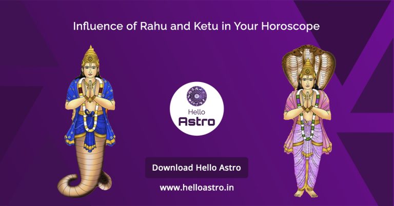 Influence of Rahu and Ketu in Your Horoscope